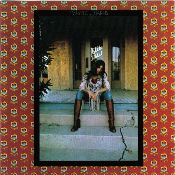 Emmylou Harris - Elite Hotel