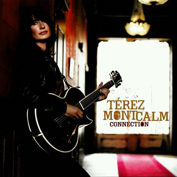 Térez Montcalm - Connection