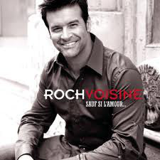 Roch Voisine – Sauf Si L'Amour...