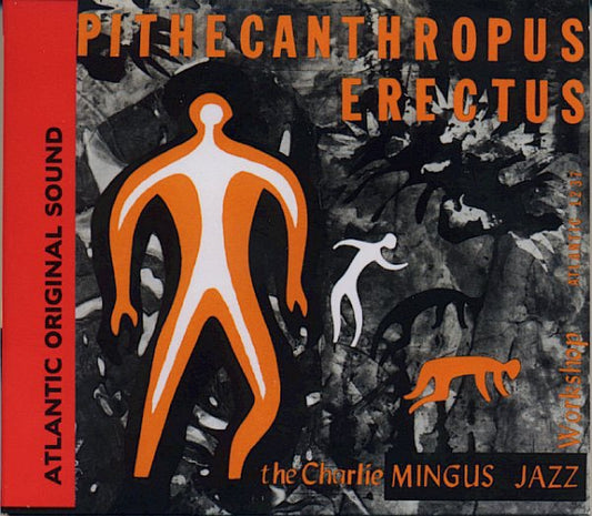Charlie Mingus - Jazz Workshop Pithecanthropus Erectus