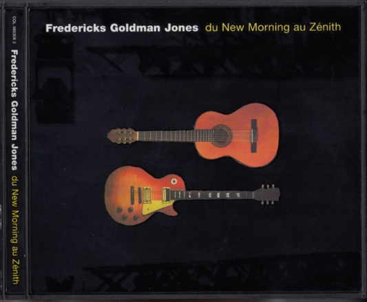 Fredericks Goldman Jones – Du New Morning Au Zénith