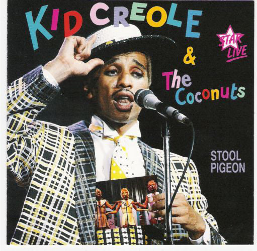 Kid Creole & The Coconuts - Stool Pigeon Live