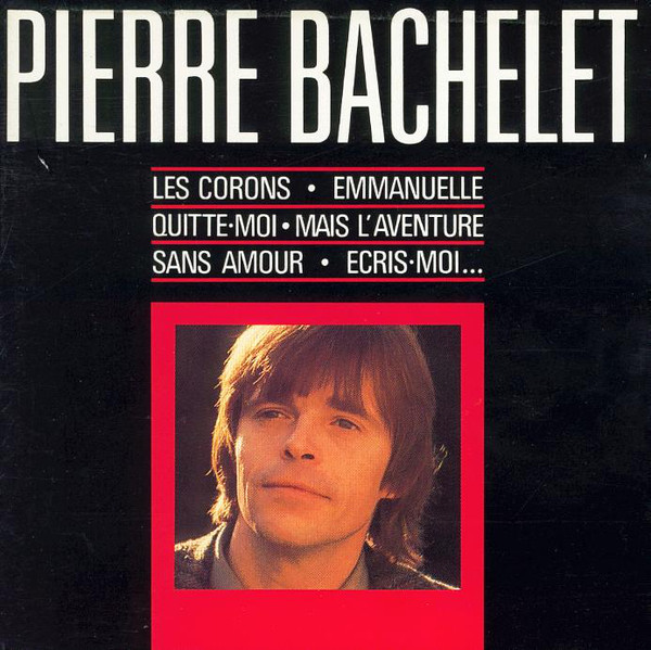 Pierre Bachelet – Pierre Bachelet