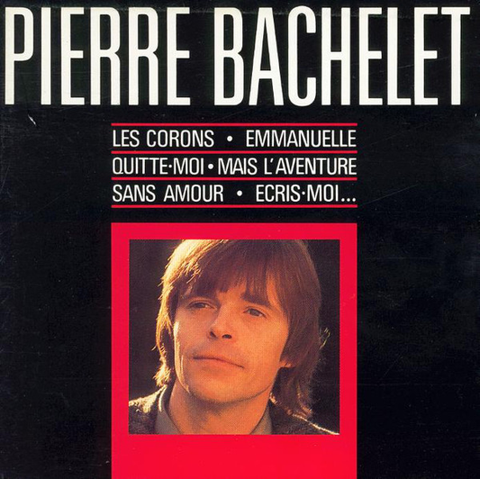Pierre Bachelet – Pierre Bachelet