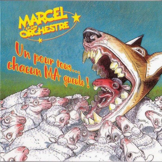 Marcel Et Son Orchestre - Un Pour Tous... Chacun MA Gueule!