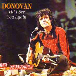 Donovan – Till I See You Again