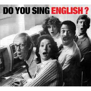 Do You Sing English ?
