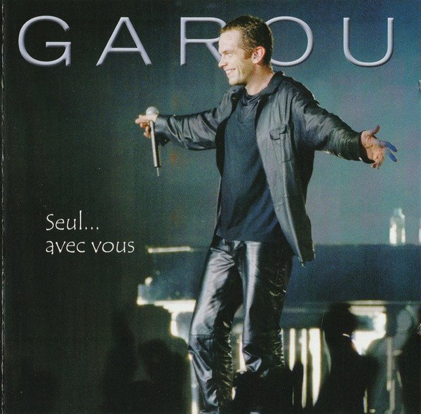 Garou – Seul... Avec Vous
