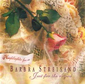 Barbra Streisand – Highlights From Just For The Record...
