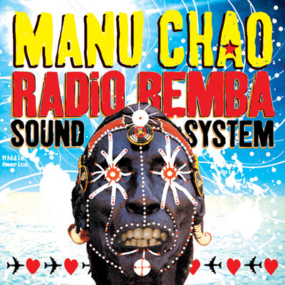 Manu Chao ‎– Radio Bemba Sound System