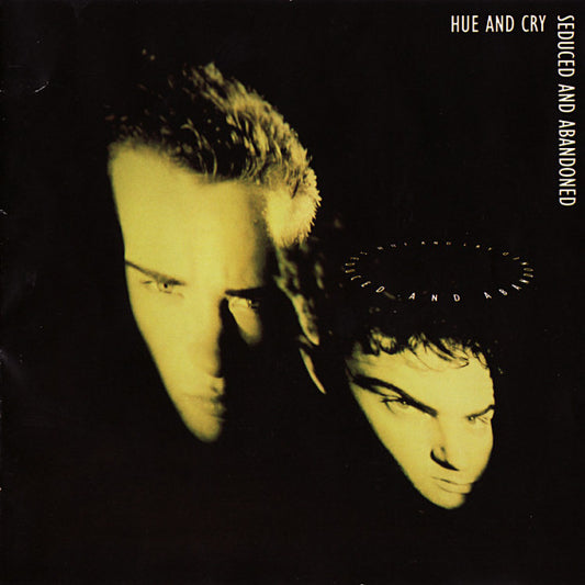 Hue And Cry Seduced And Abandoned
