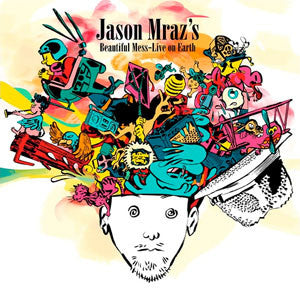 Jason Mraz's Beautiful Mess - Live On Earth