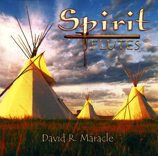 David R. Maracle – Spirit Flutes