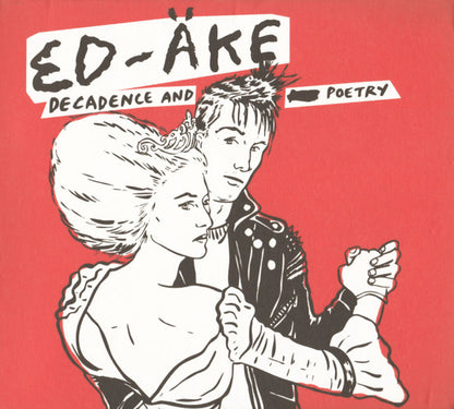 Ed-Äke – Decadence And Poetry