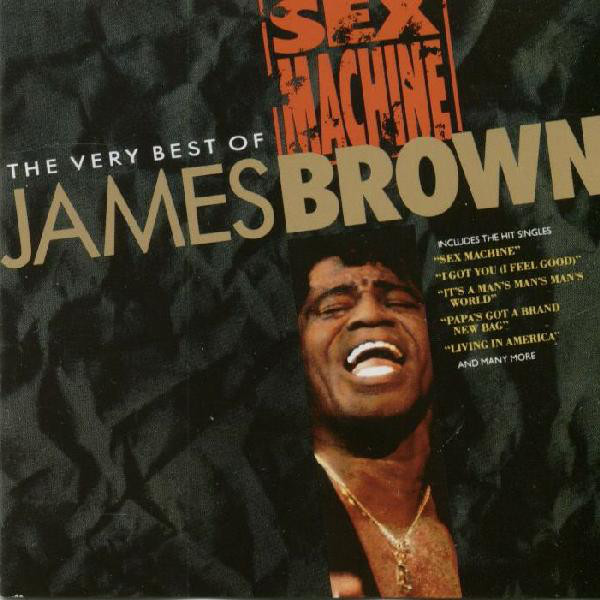 James Brown – Sex Machine: The Very Best Of James Brown