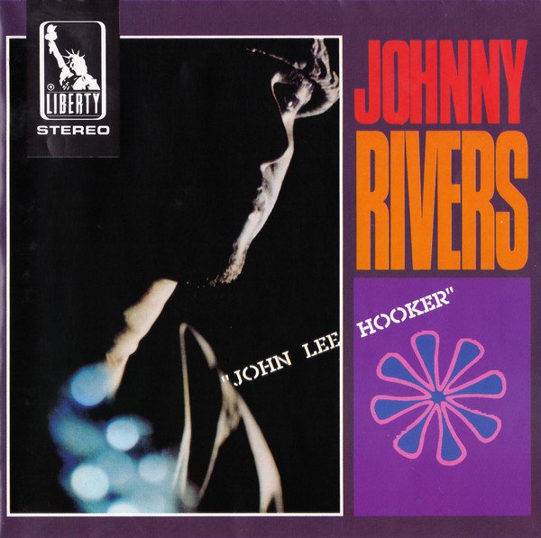 Johnny Rivers - John Lee Hooker