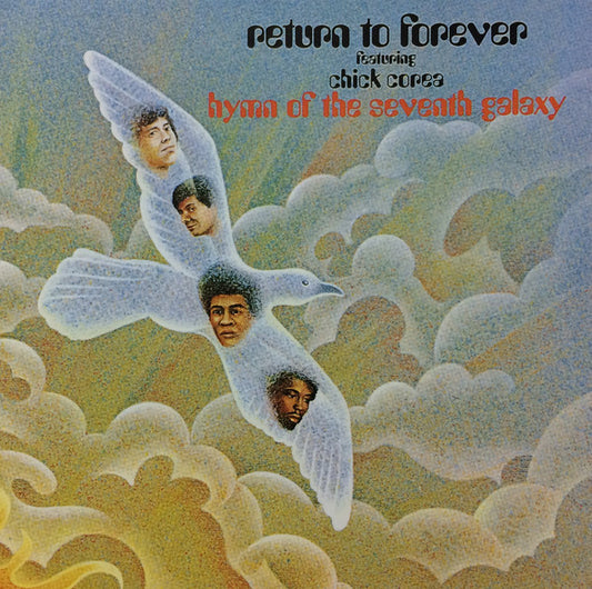 Chick Corea Return To Forever Featuring  – Hymn Of The Seventh Galaxy