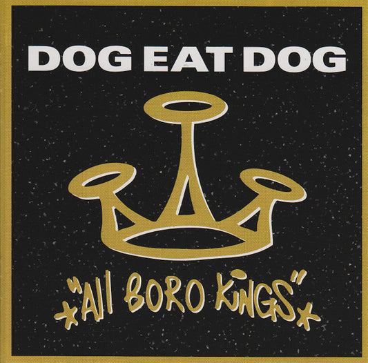 Dog Eat Dog – All Boro Kings
