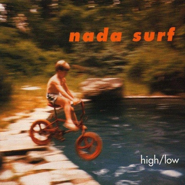 Nada Surf – High / Low