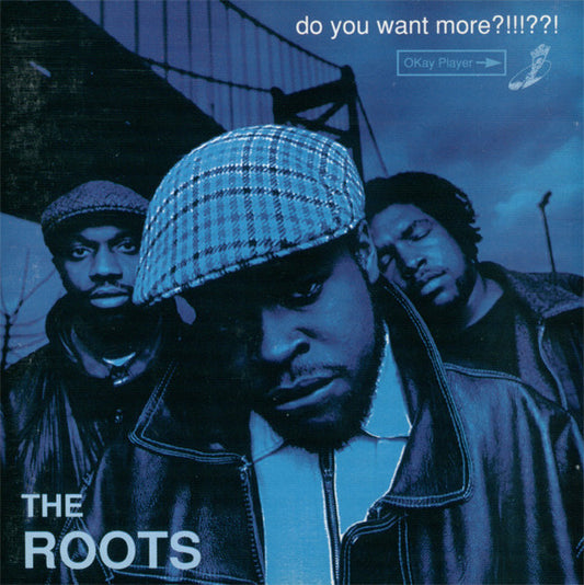 The Roots – Do You Want More?!!!??!