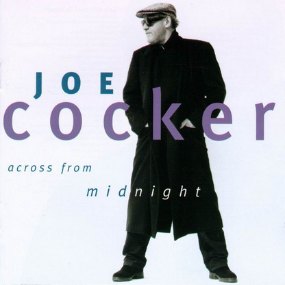 Joe Cocker – Across From Midnight