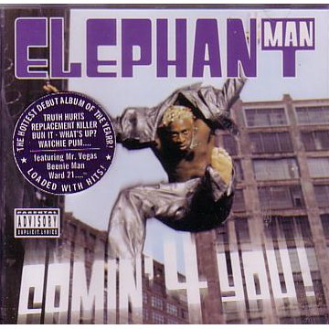 Elephant Man – Comin' 4 You