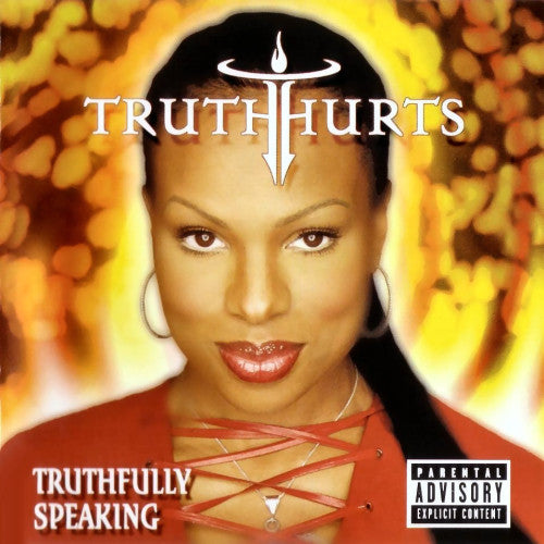 Truth Hurts – Truthfully Speaking