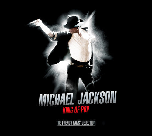 Michael Jackson – King Of Pop (The French Fans' Selection)