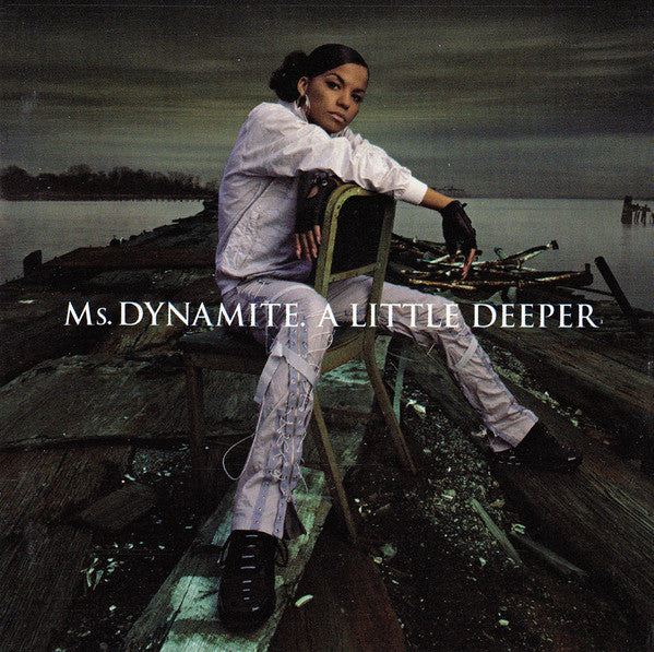 Ms. Dynamite - A Little Deeper