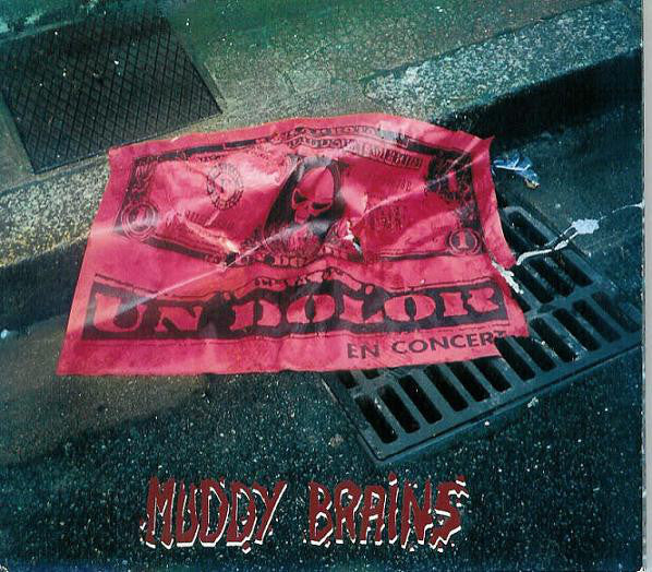 Muddy Brains - Un Dolor
