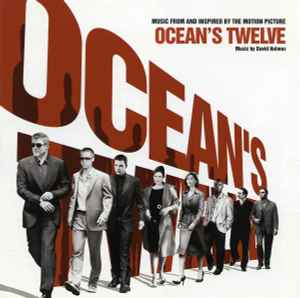 David Holmes – Ocean's Twelve (Music From And Inspired By The Motion Picture)