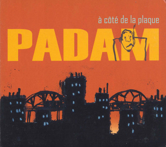 Padam - A Côté De La Plaque