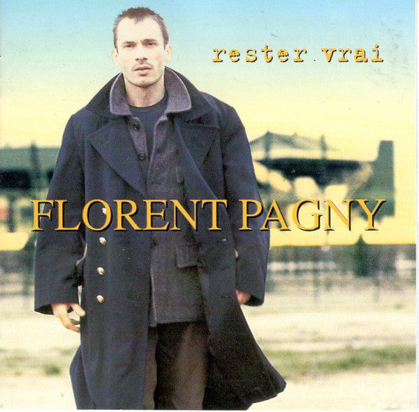 Florent Pagny – Rester Vrai