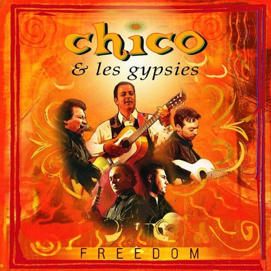 Chico & Les Gypsies – Freedom