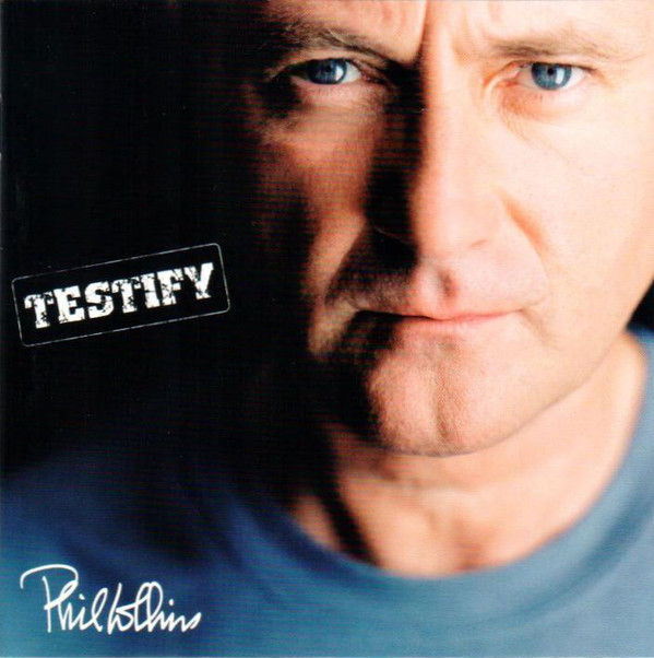 Phil Collins – Testify
