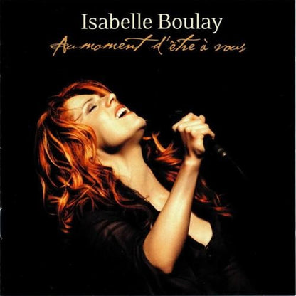 Isabelle Boulay – Au Moment D'Être A Vous