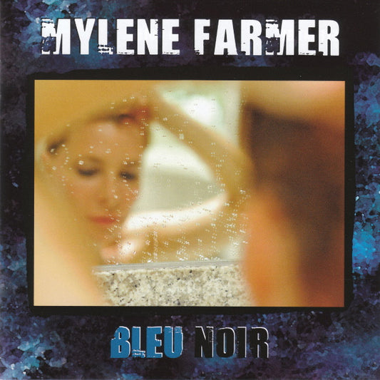 Mylene Farmer – Bleu Noir