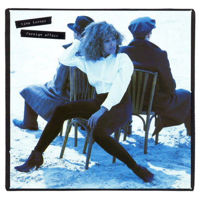 Tina Turner – Foreign Affair