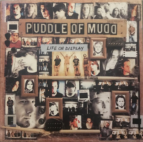 Puddle Of Mudd – Life On Display