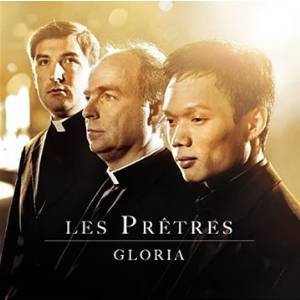 Les Prêtres - Gloria