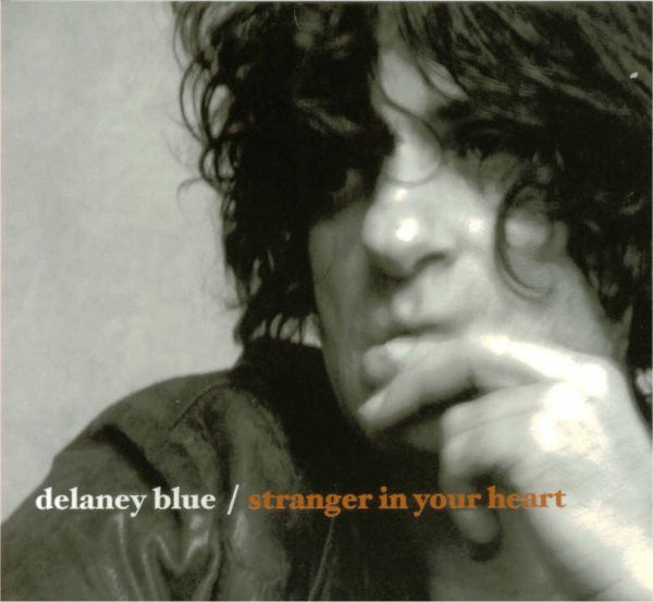 Delaney Blue – Stranger In Your Heart