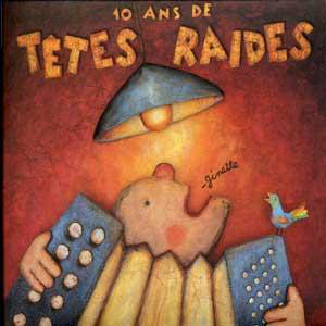 Têtes Raides ‎– Ginette - 10 Ans De Têtes Raides