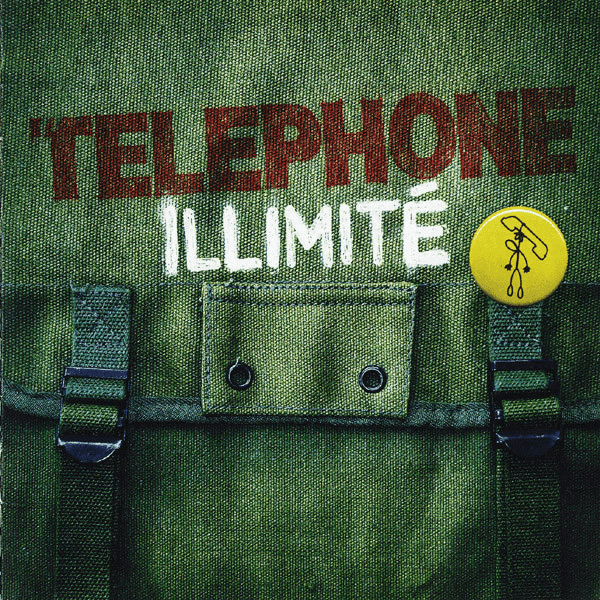 Téléphone ‎– Illimité