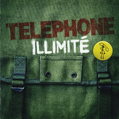 Téléphone ‎– Illimité