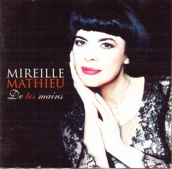 Mireille Mathieu - De Tes Mains
