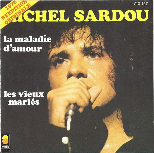 Michel Sardou - La Maladie D'amour