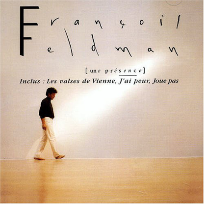 François Feldman – Une Présence