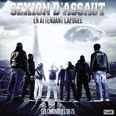 Sexion D'assaut - En Attendant L' Apogée : Les Chroniques Du 75