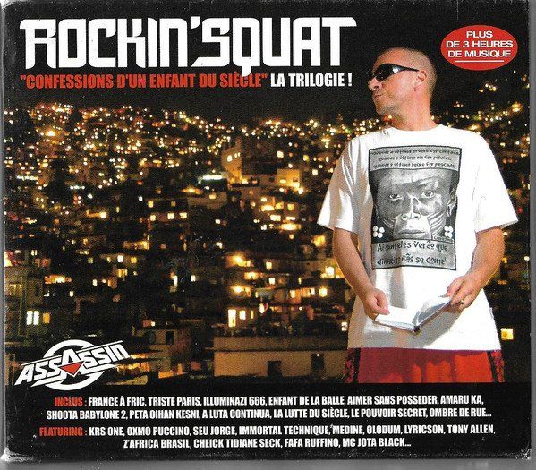 Rockin' Squat - 'Confessions D'Un Enfant Du Siècle' La Trilogie