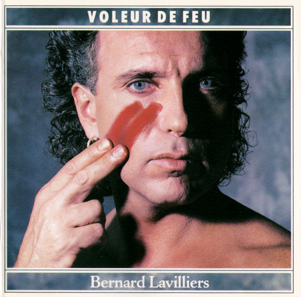 Bernard Lavilliers - Voleur De Feu